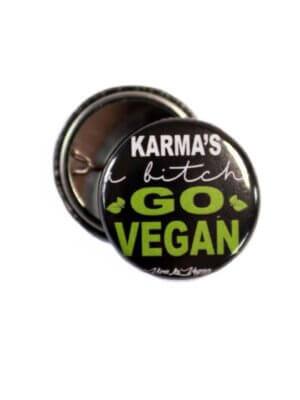 25 mm Statement Badge: Karma's A Bitch