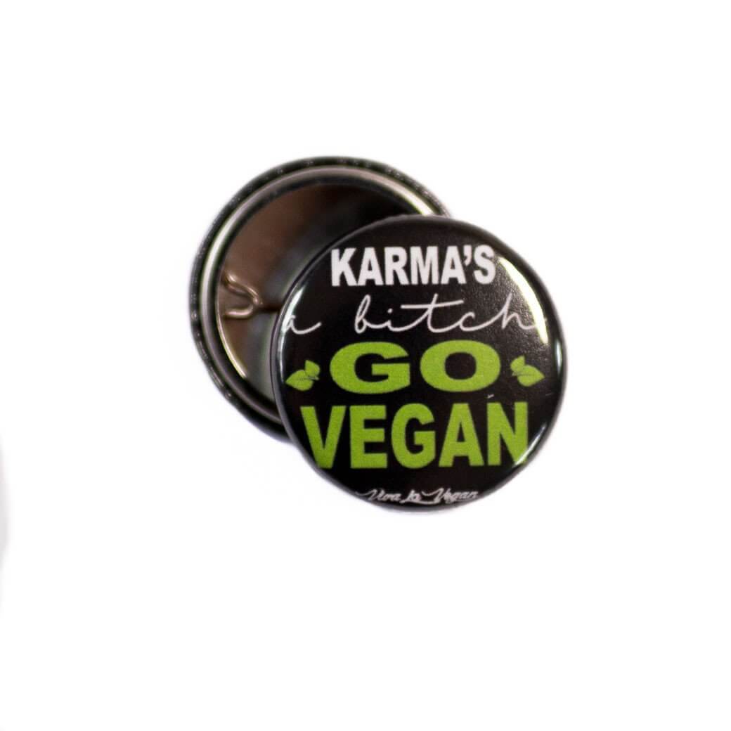 25 mm Statement Badge: Karma's A Bitch