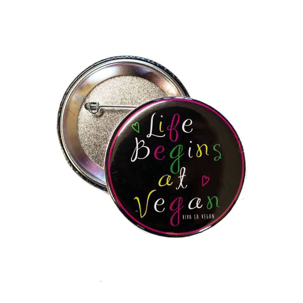 58mm Statement Badge: Life Begins At Vegan