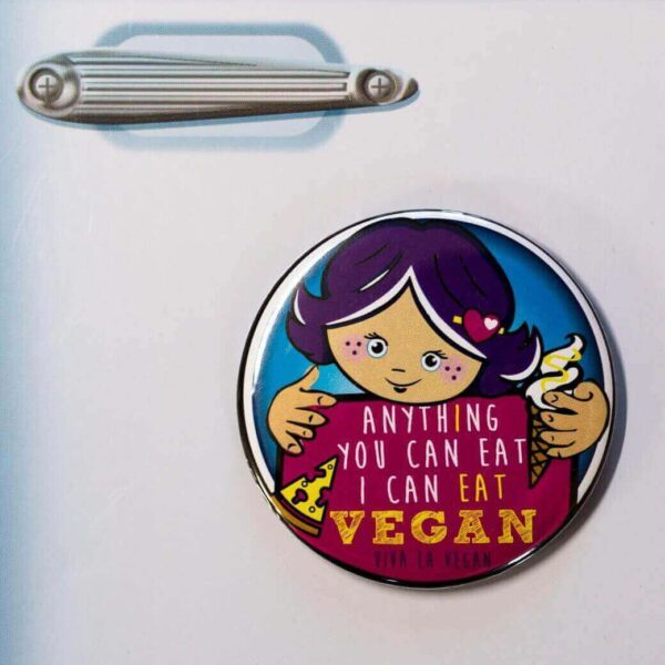 Fridge Magnet: Anything You Can Eat- I Can Eat Vegan