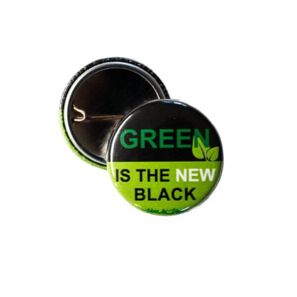 25 mm Statement Badge:  Green Is The New Black
