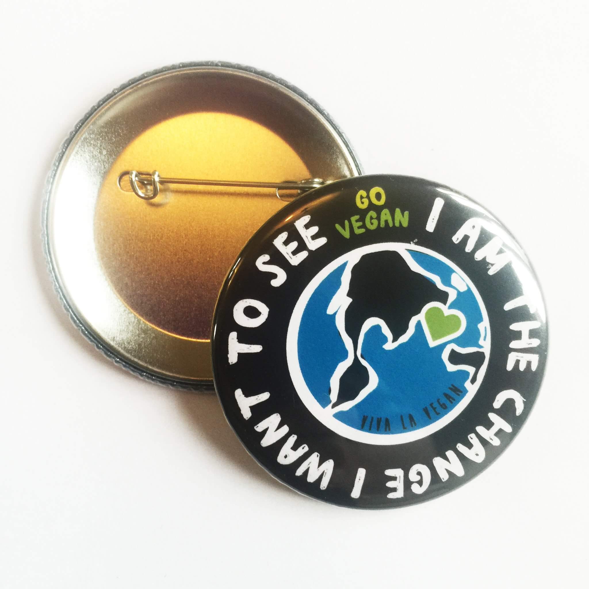 58 mm Statement Badge: I Am The Change I want To See
