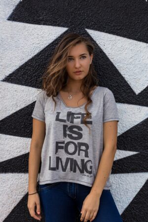 Women's Tshirt : Life Is For Living