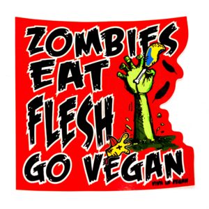 Vinyl Vegan Sticker - Zombies Eat Flesh