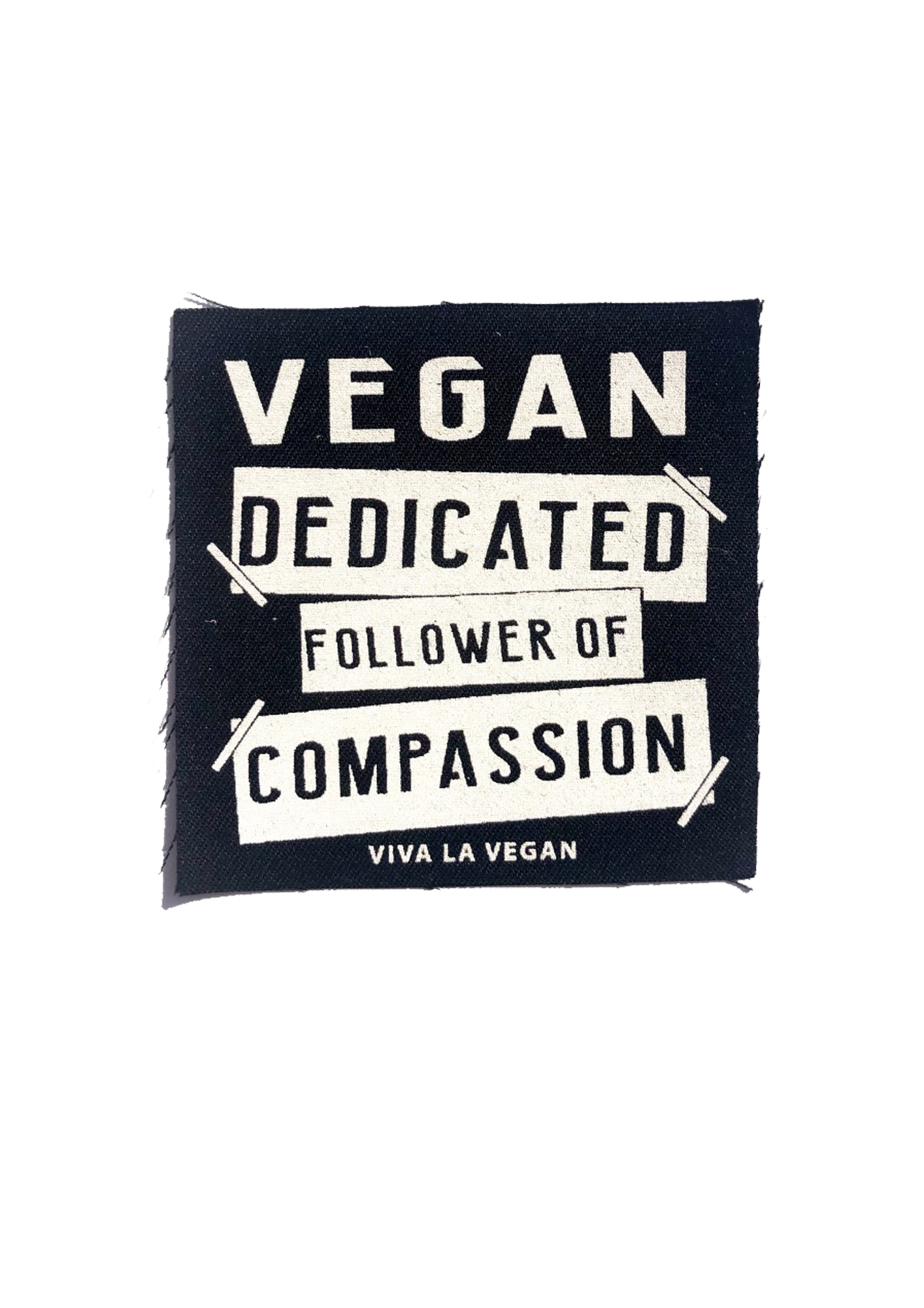 Printed Patch Square -Dedicated Follower of Compassion by eco ethical brand Viva La Vegan