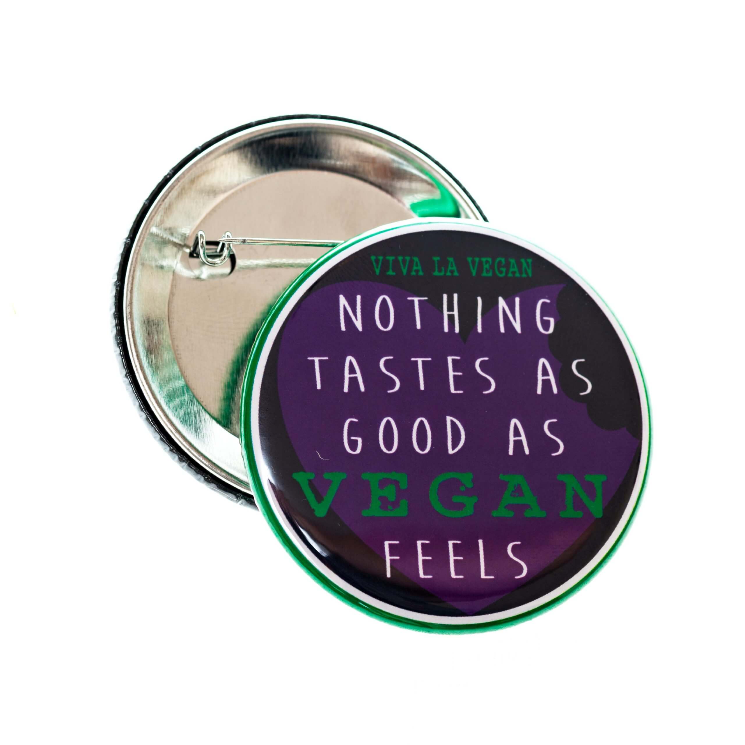 58mm Badge: Nothing Tastes As Good As Vegan feels