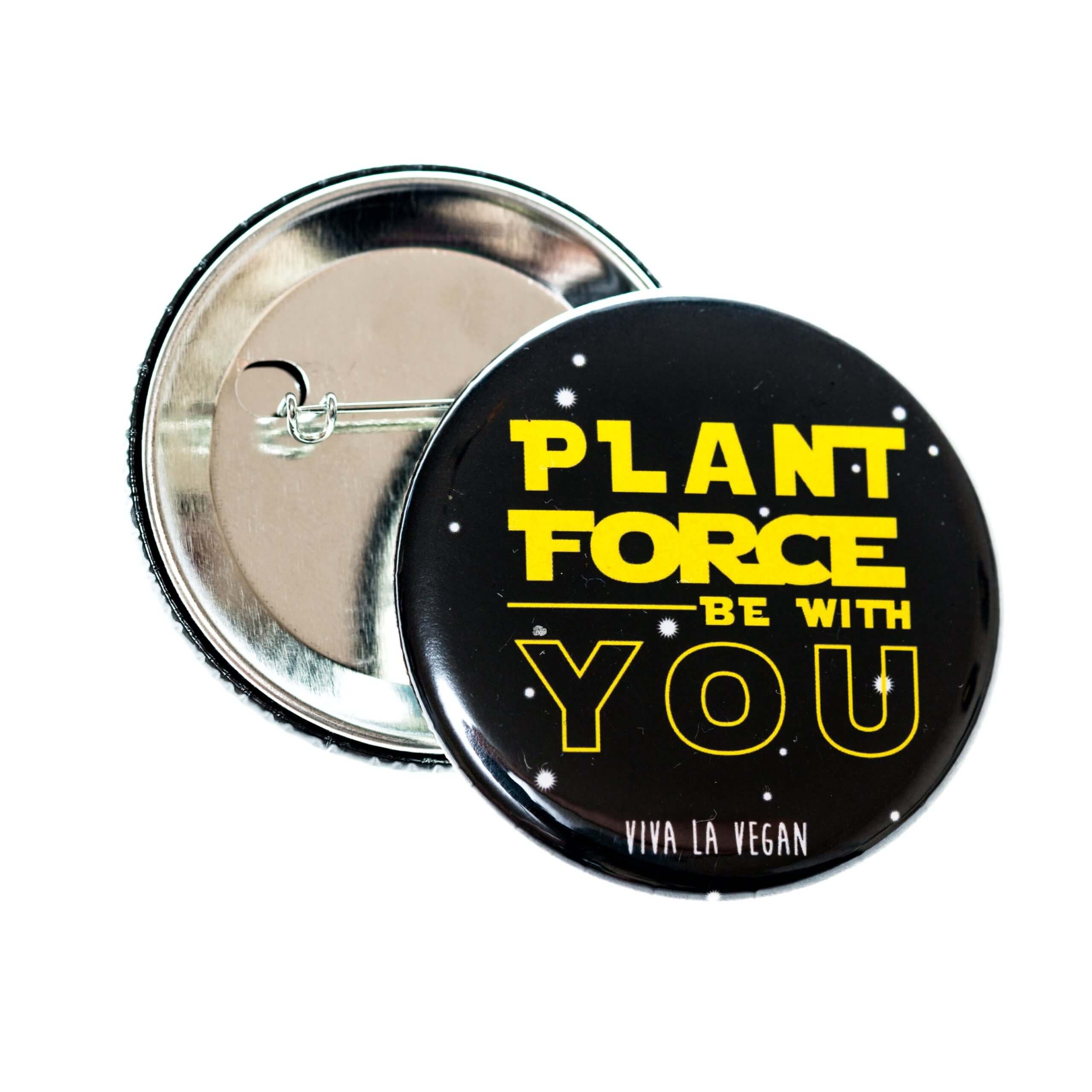 58mm Badge: Plant Force Be With You