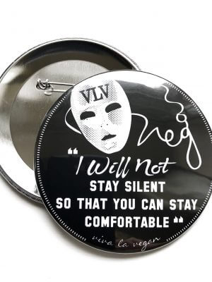76 mm Big Impact Badge: I Will Not Stay Silent