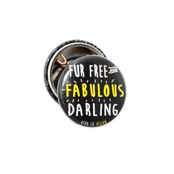 25mm Statement Badge:  Fur Free & Fabulous Darling!