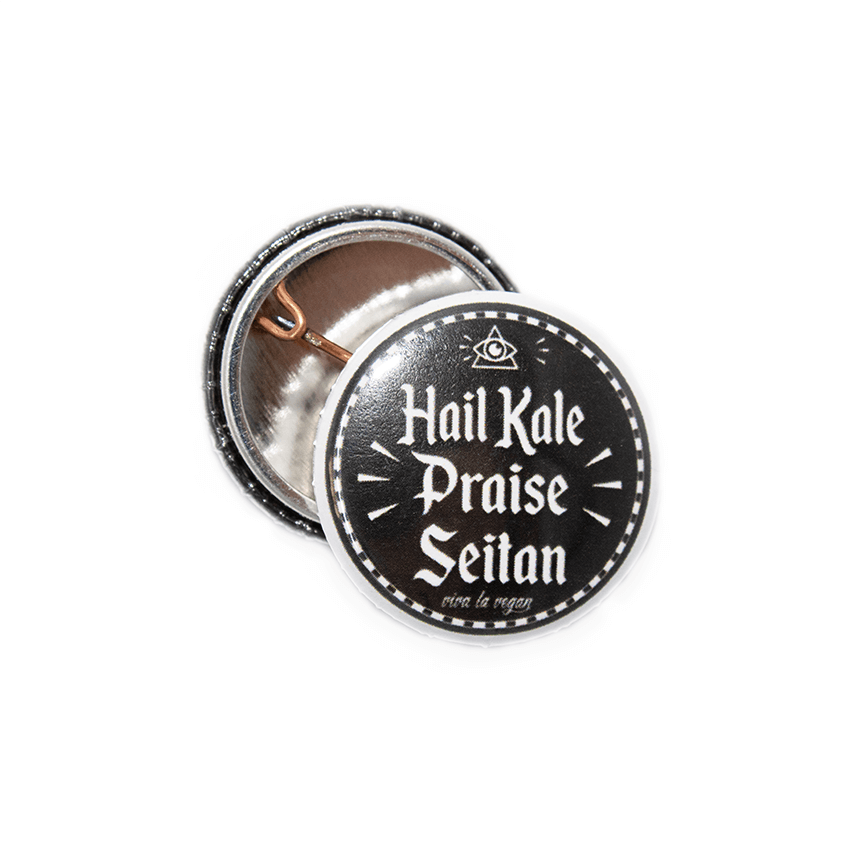 25mm Statement Badge: Hail Kale - Praise Seitan