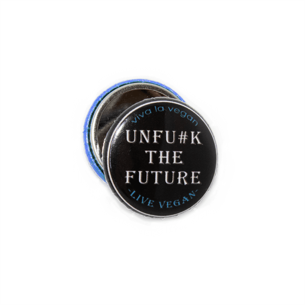 25mm Statement Badge: Unf#ck The Future