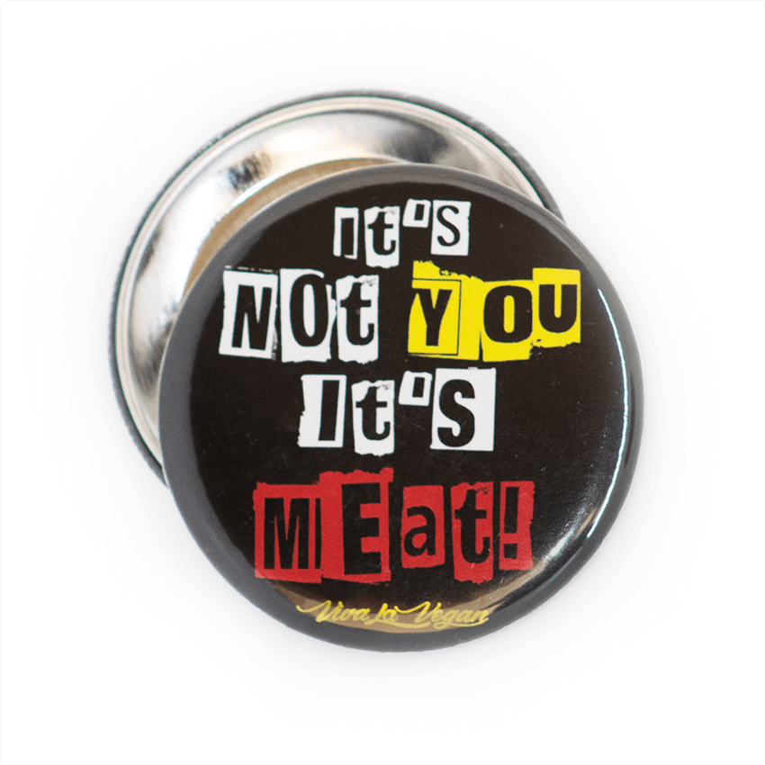 It's Not You It's Meat, sold by ethical fashion brand Viva La Vegan.