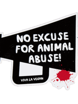 Vinyl Vegan Sticker - No Excuse For Animal Abuse