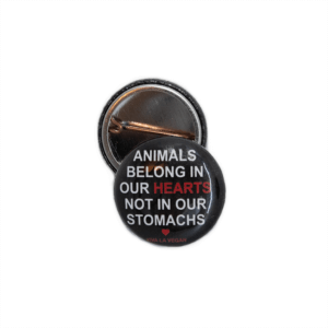 25 mm Statement Badge: Animals Belong In Our Hearts