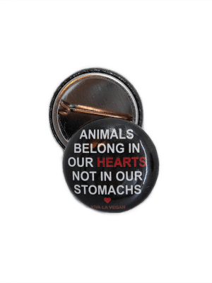 25 mm Statement Badge: Animals Belong In Our Hearts