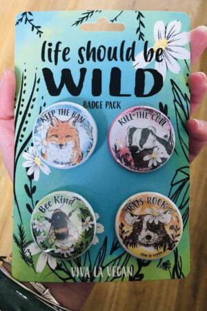 Life should be wild badge set by eco-ethical brand Viva La Vegan