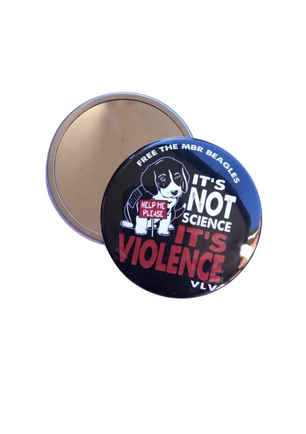 Its not science its violence 76mm pocket mirror front and back By Viva La Vegan