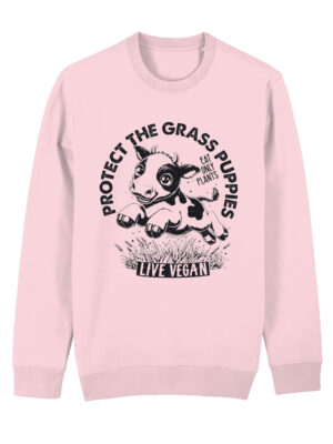 Flat lay unisex sweatshirt with crew neck, inset sleeves , torso print 'Grass Puppies - Eat Only Plants- Live Vegan - leaping cow print. Cotton pink colourway