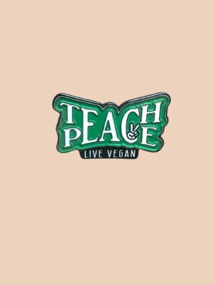 Green teach peace enamel pin with 'live vegan' written in smaller letters underneath