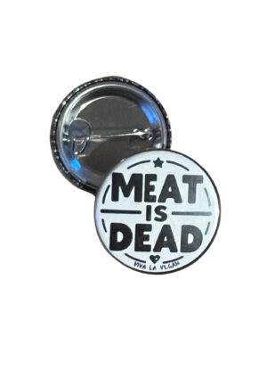25 mm Statement Badge: Meat Is Dead
