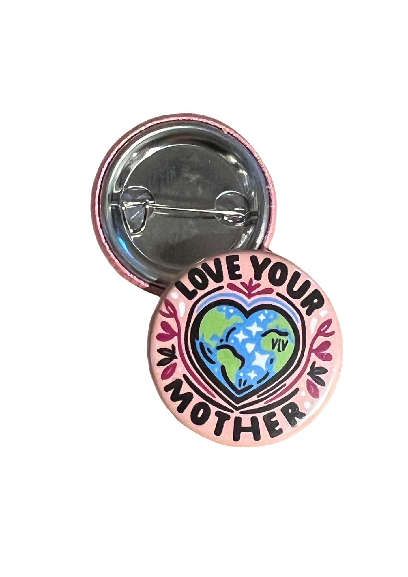 Love Your Mother Pink 25 mm badge
