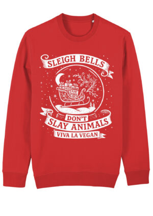 Red organic cotton vegan Christmas sweatshirt with white festive print showing a sleigh filled with boxes labeled “PEACE” and “PLANT POWER,” surrounded by stars, crescent moon, and the slogan “Sleigh Bells Don’t Slay Animals – Viva La Vegan.”